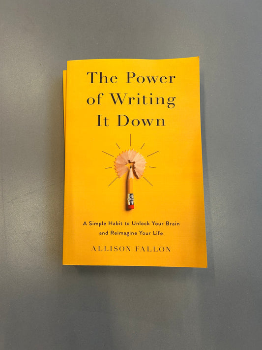 The Power of Writing It Down – Allison Fallon